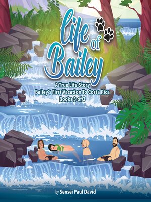 cover image of Life of Bailey a True Life Story